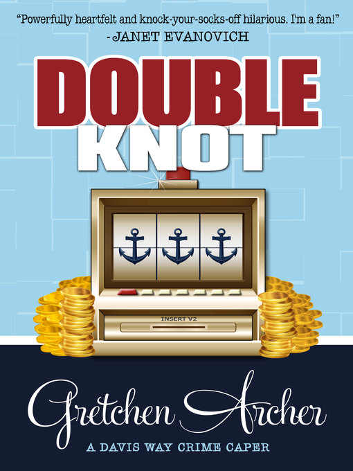 Title details for Double Knot by Gretchen Archer - Available